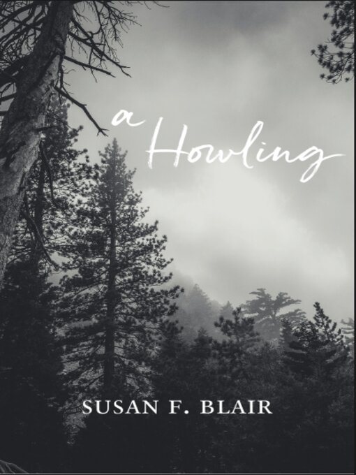 Title details for A Howling: Poems by Susan Blair - Available